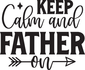 Keep Calm and Father on