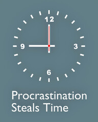 Procrastination Steals Time concept - 743681406