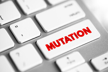Mutation is a change in the DNA sequence of an organism, text concept button on keyboard