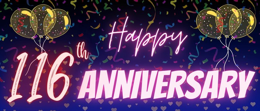 116th anniversary neon calligraphy text and number. Confetti and balloon isolated on elegant blue gradient background, sparkle, design for greeting card and invitation.One Hundred sixteen anniversary