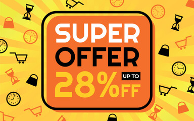 Super Offer 28% off Creative Advertising Banner, Orange, Yellow, Black and White, Sunburst Background, Shop and Limited Time Icons