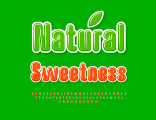 Vector marketing badge Natural Sweetness with decorative Leaf. Bright glossy Font. Creative Alphabet Letters and Numbers set.