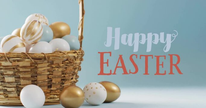 Animation of happy easter text over white and gold easter eggs in bucket on blue background