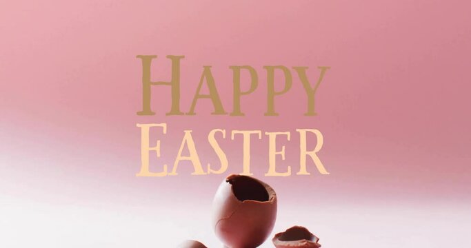 Animation of happy easter text over cracked chocolate easter egg on pink background