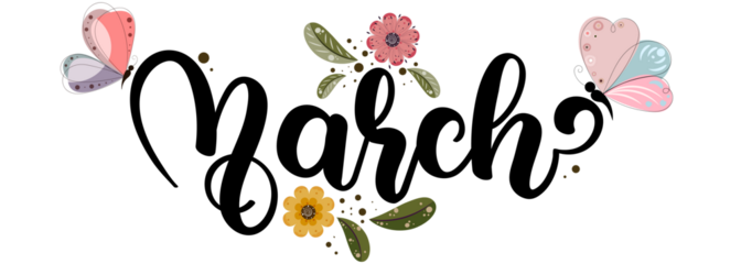 Hello MARCH. March month text hand lettering with flowers, butterfly and leaves. Illustration march 