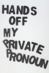 hands off my private pronoun
