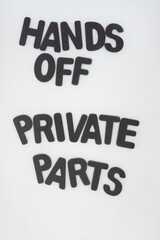 hands off - private parts