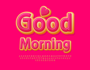 Vector cute card Good Morning with decorative Heart. Pink glazed Donut style Font. Sweet Alphabet Letters and Numbers set