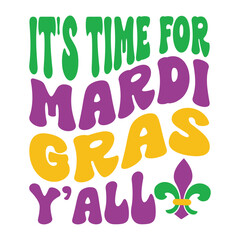 It's Time For Mardi Gras Y'all