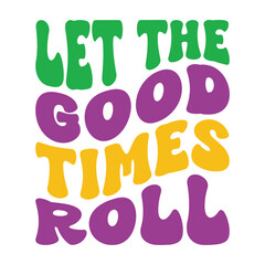 Let The Good Times Roll