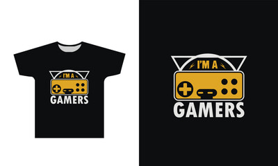 I'm A Gamers T-Shirt Design Graphic