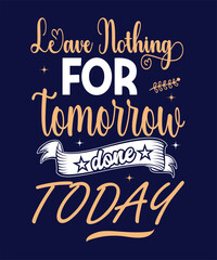 typography daily motivation quote tshirt design