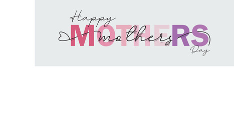 Happy mothers day colorful vector mixed color white background typography banner calligraphy