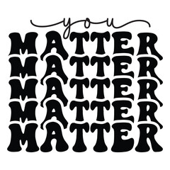 You matter Retro SVG