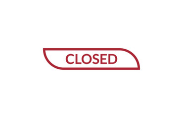 Closed red ribbon label banner. Open available now sign or Closed tag.