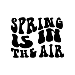 Spring Is In The Air Retro SVG Design