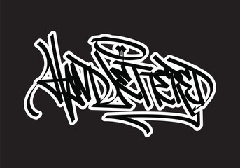HAND LETTERED word graffiti tag style