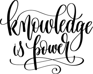 knowledge is power - hand lettering inscription calligraphy text - 745101224