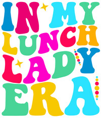 in my lunch lady era design with groovy style PNG 