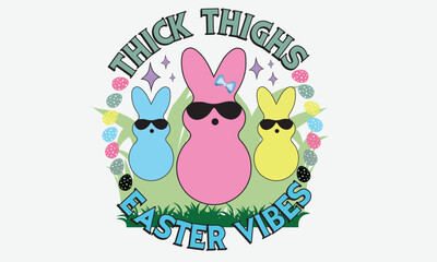 Thick Thighs Easter Vibes Easter T-Shirt Design