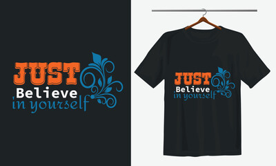 Just Believe Typography t-shirt design with color