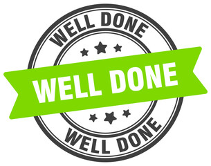 well done stamp. well done label on transparent background. round sign