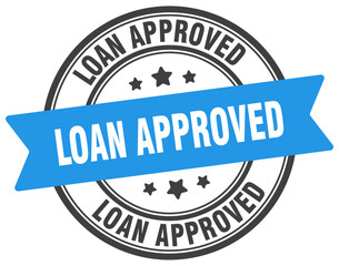 loan approved stamp. loan approved label on transparent background. round sign