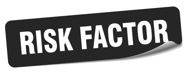 risk factor sticker. risk factor label