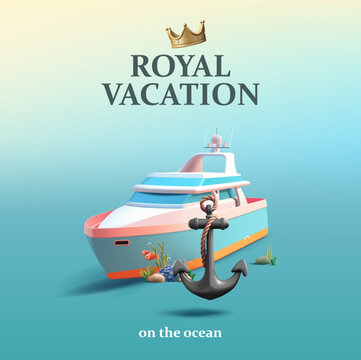 Royal vacation banner with 3d yacht illustration with metal anchor and sea corals with fish, render style cartoon composition