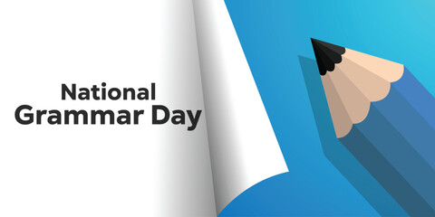 National Grammar Day. Paper and pencil. Cards, banners, posters, social media and more. White and blue background.