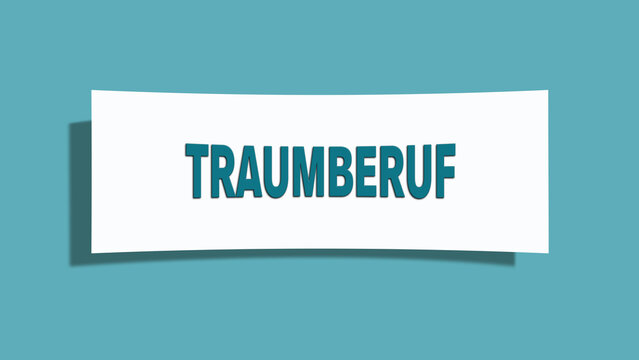 Traumberuf. Eine weisse Karte mit blaugruener Schrift und Schatten, isoliert auf blaugruenem Hintergrund.