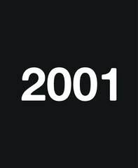 2001 Year. Vector with year for birthday and celebration date. Design isolated on black background
