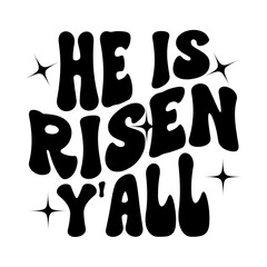 He Is Risen Y'all