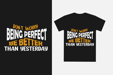 Typography t-shirt layout design. Motivational quotas design. Vector design.