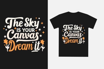 Modern typography t-shirt design. Motivational quotas design. Vector design.