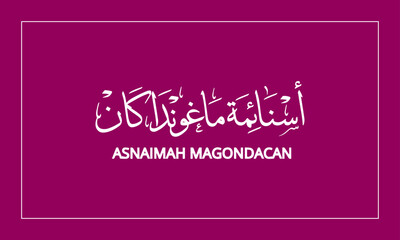 ASNAIMAH MAGONDACAN  Name in  Calligraphy logo