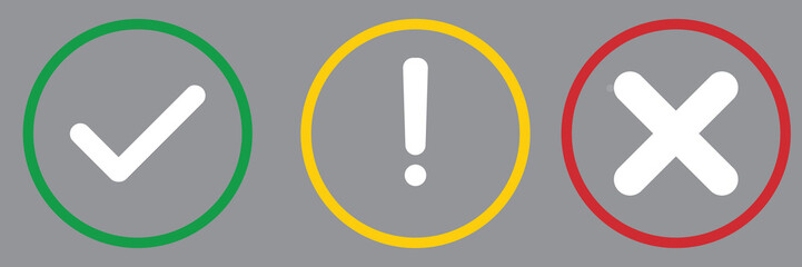 Obraz premium Сheck mark Signs Green, yellow exclamation sign and red wrong mark. Isolated , check mark signs or symbols Vector Illustartion