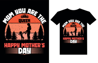 Mom you are the queen happy mothers day typography mothers day quotes lettering t shirt design