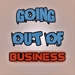 Going out of business announcement.