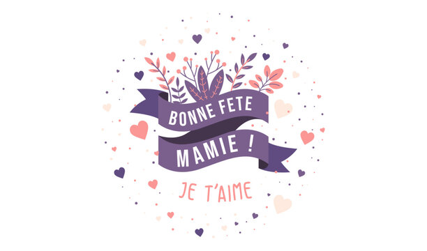 Bonne fête Mamie- Je t'aime - Bannière festive et colorée pour célébrer les Mamies - Cotillons, éléments végétaux, ruban et cœurs - Couleurs douces, violettes et roses - Univers poétique - Amour
