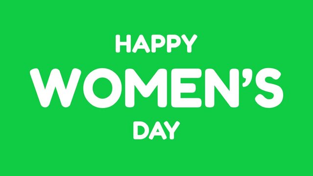 Happy Women's Day animation with bouncing text effect in green screen background. Perfect for Women's Day celebrations around the world. 4k video greeting card.