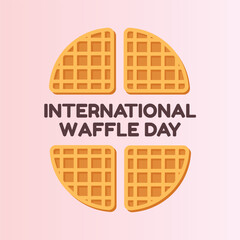 International Waffle Day design template good for celebration usage. flat waffle illustration. waffle image. flat design eps 10.