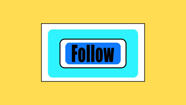 Follow button graphic on a vibrant yellow background.