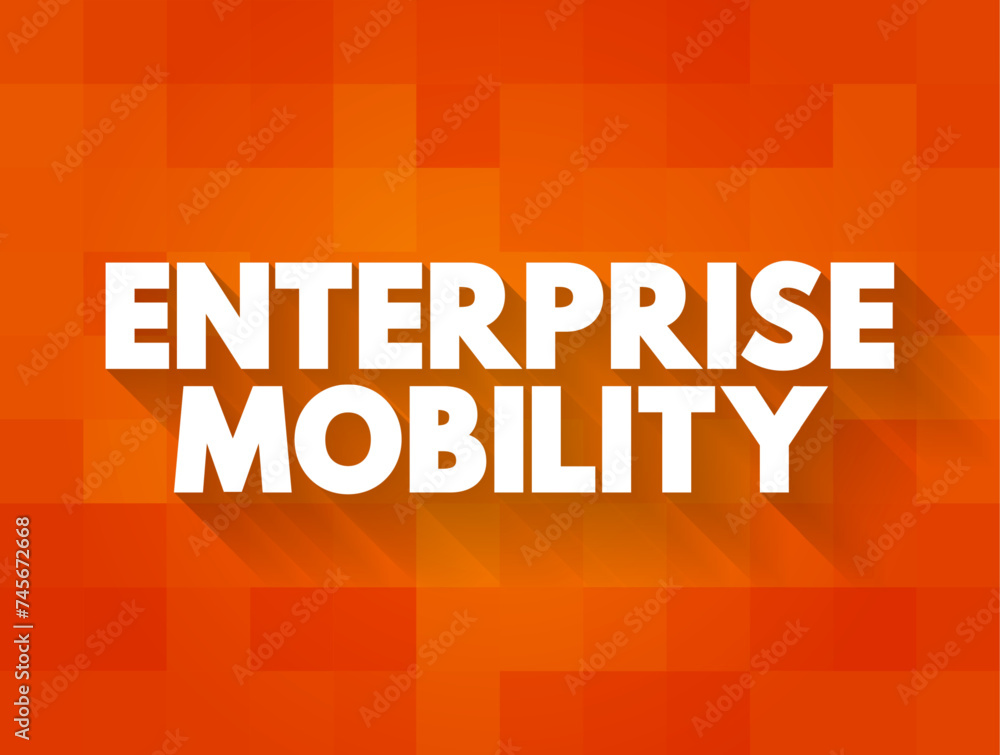 Poster enterprise mobility is an approach to work in which employees can do their jobs from anywhere using 
