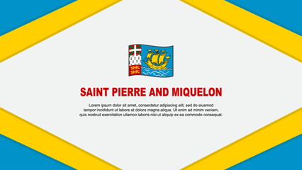 Saint Pierre And Miquelon Flag Abstract Background Design Template. Saint Pierre And Miquelon Independence Day Banner Cartoon Vector Illustration. Template