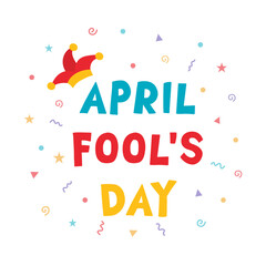 April fool's day vector illustration. Colorful cheerful lettering design text card.