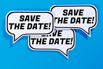 Save the date invitation message information in speech bubbles communication business concept