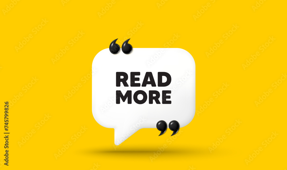 Poster read more symbol. navigation sign. chat speech bubble 3d icon. vector