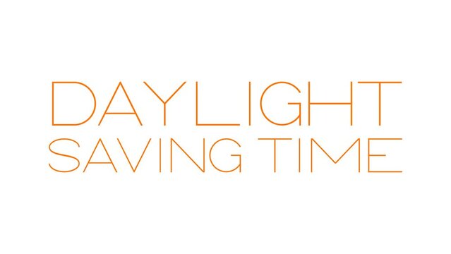Daylight saving time animation text. animation text Great for events, celebrations, and festivals. Transparent background, easy to put into any video