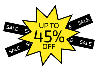 Up to 45% OFF written on a yellow ten-pointed star with a black border. On the back, two black crossed bands with the word sale written in white.